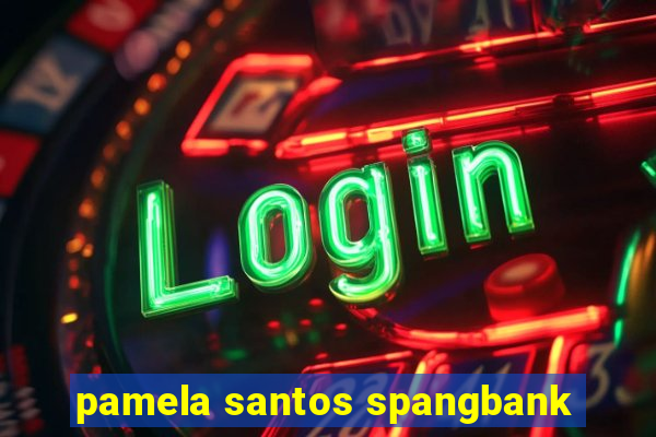 pamela santos spangbank